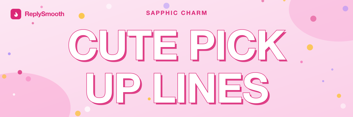 Cute Lesbian Pick Up Lines