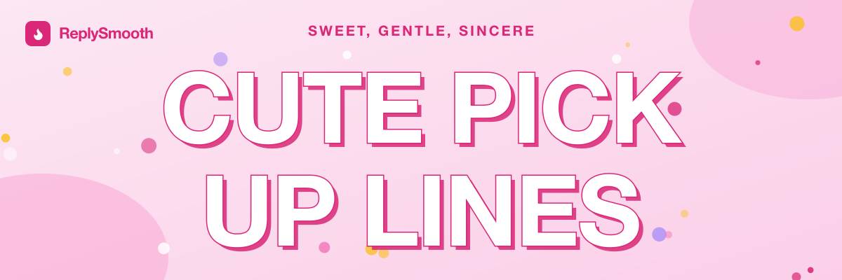 Cute Pick Up Lines That Land