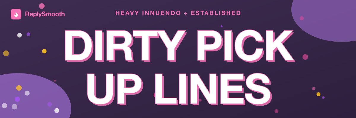 Dirty Pick Up Lines for Your Boyfriend