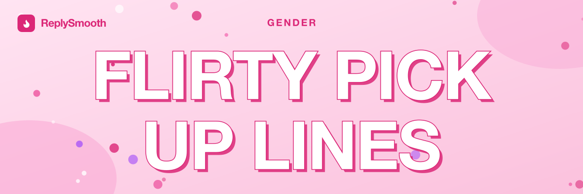 Flirty Queer Pick Up Lines