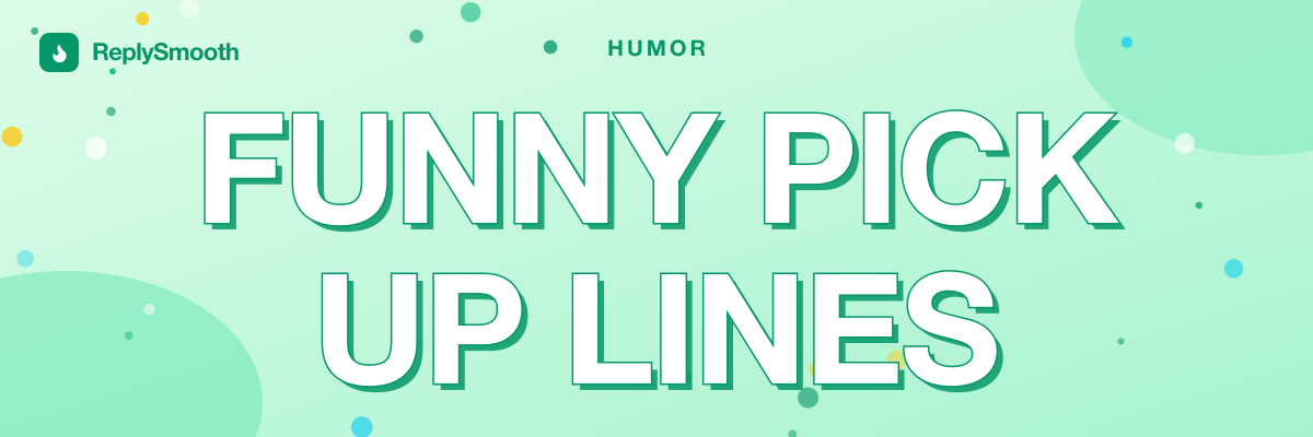 Funny Pick Up Lines for Her That Land