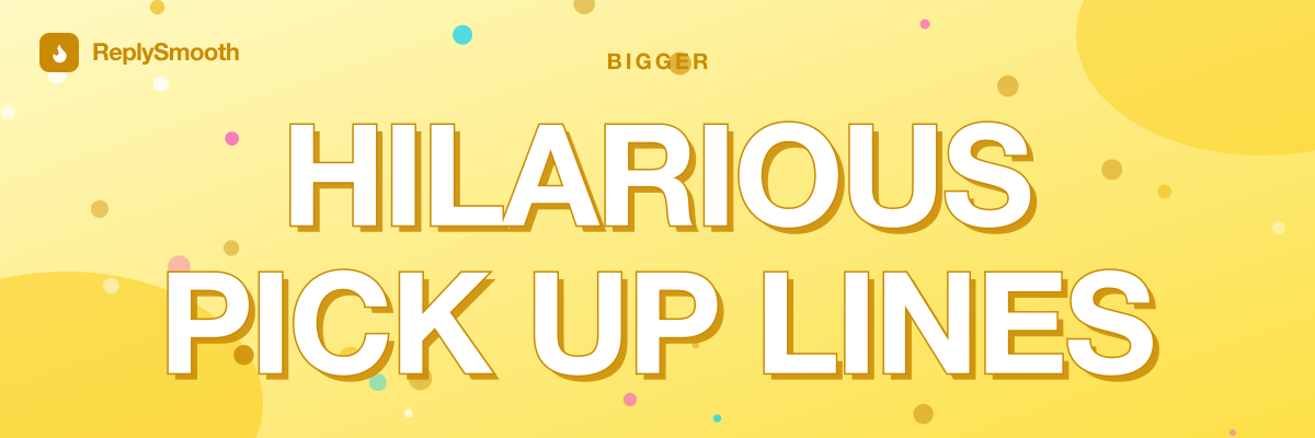 Hilarious Pick Up Lines for Her