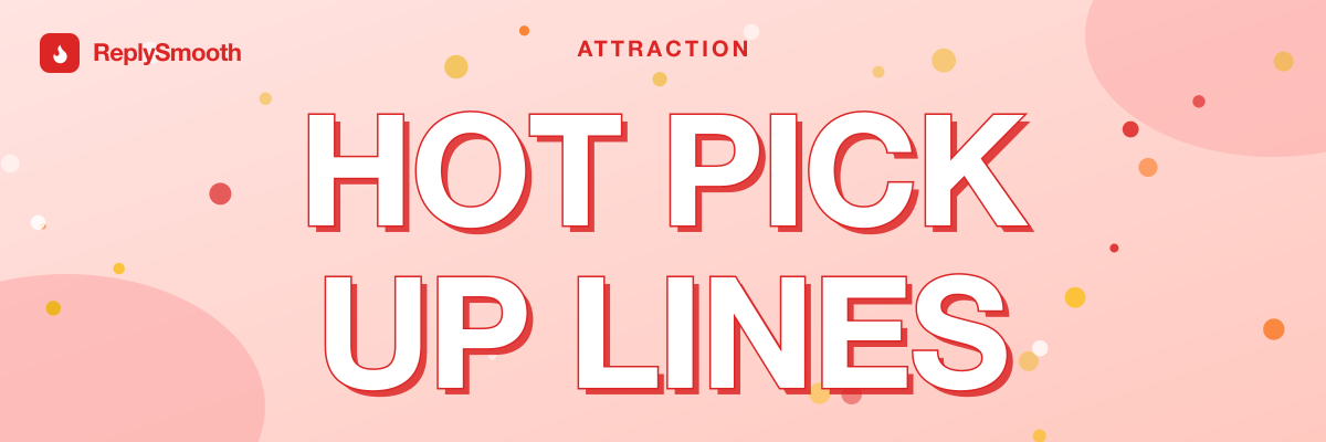 Hot Pick Up Lines for Her