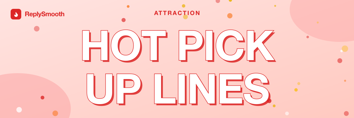 Hot Pick Up Lines