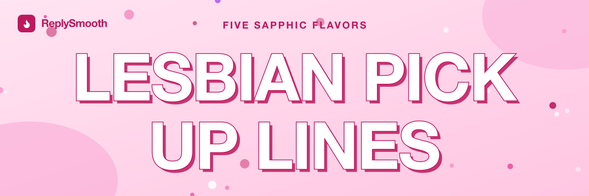 Lesbian Pick Up Lines