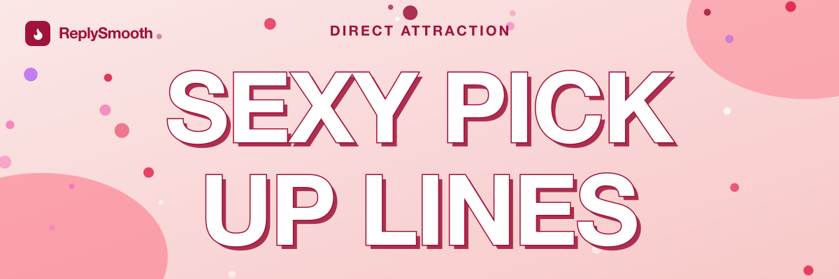Sexy Pick Up Lines for Her